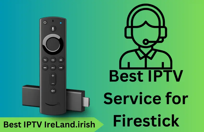 Best IPTV Service for Firestick