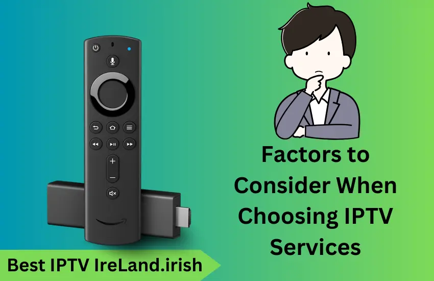 Factors to Consider When Choosing IPTV Services