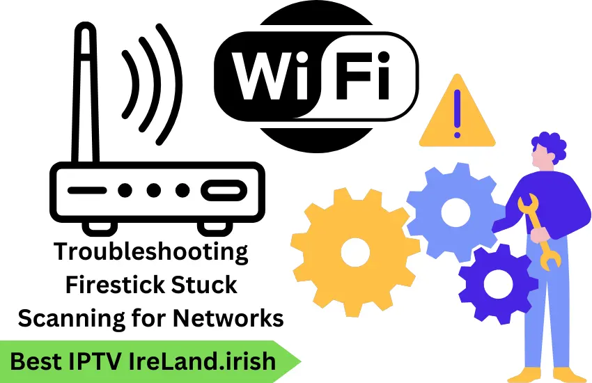 Troubleshooting Firestick Stuck Scanning for Networks A Comprehensive Guide