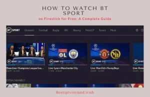 Watch BT Sport on Firestick for Free