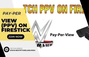 Watch Pay-Per-View (PPV) on Firestick