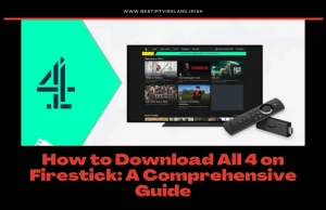 How to Download All 4 on Firestick