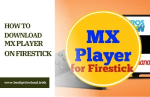 How to Download MX Player on Firestick