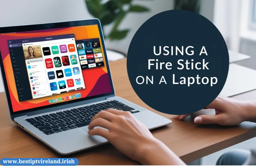 How to Use Firestick on Laptop