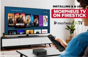 Morpheus TV on Firestick The Ultimate Guide to Unlock Free Streaming Content